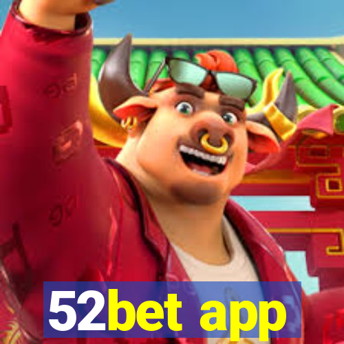 52bet app